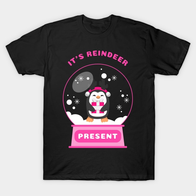 It Is Reindeer Present Penguin (Pink) T-Shirt by GideonStore